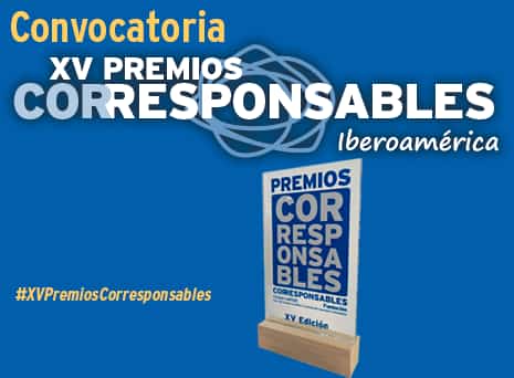 Fundación Corresponsables lanzó los XV Premios Corresponsables en España y Latinoamérica